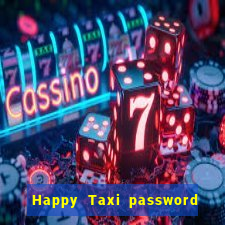 Happy Taxi password road 96 road 96 happy taxi security